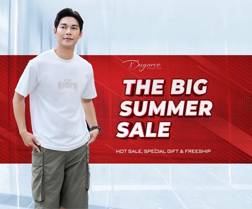 DUGARCO COLLECTION'S THE BIG SUMMER SALE DUGARCO COLLECTION'S THE BIG SUMMER SALE